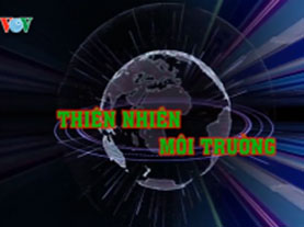 Chương trình Truyền hình Thiên nhiên - Môi trường Số 14