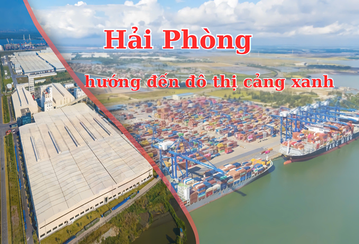 [TP. Hải Phòng] Vượt qua thách thức để hiện thực hóa giấc mơ “Đô thị cảng xanh” - Bài 2